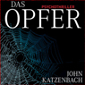 John Katzenbach: Das Opfer